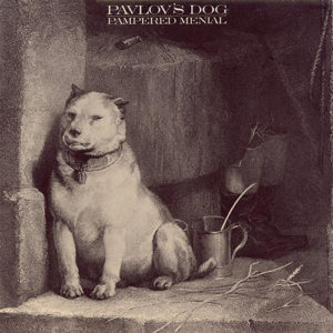 Pochette_Pavlov_s_Dog_Pampered_Menial-1975